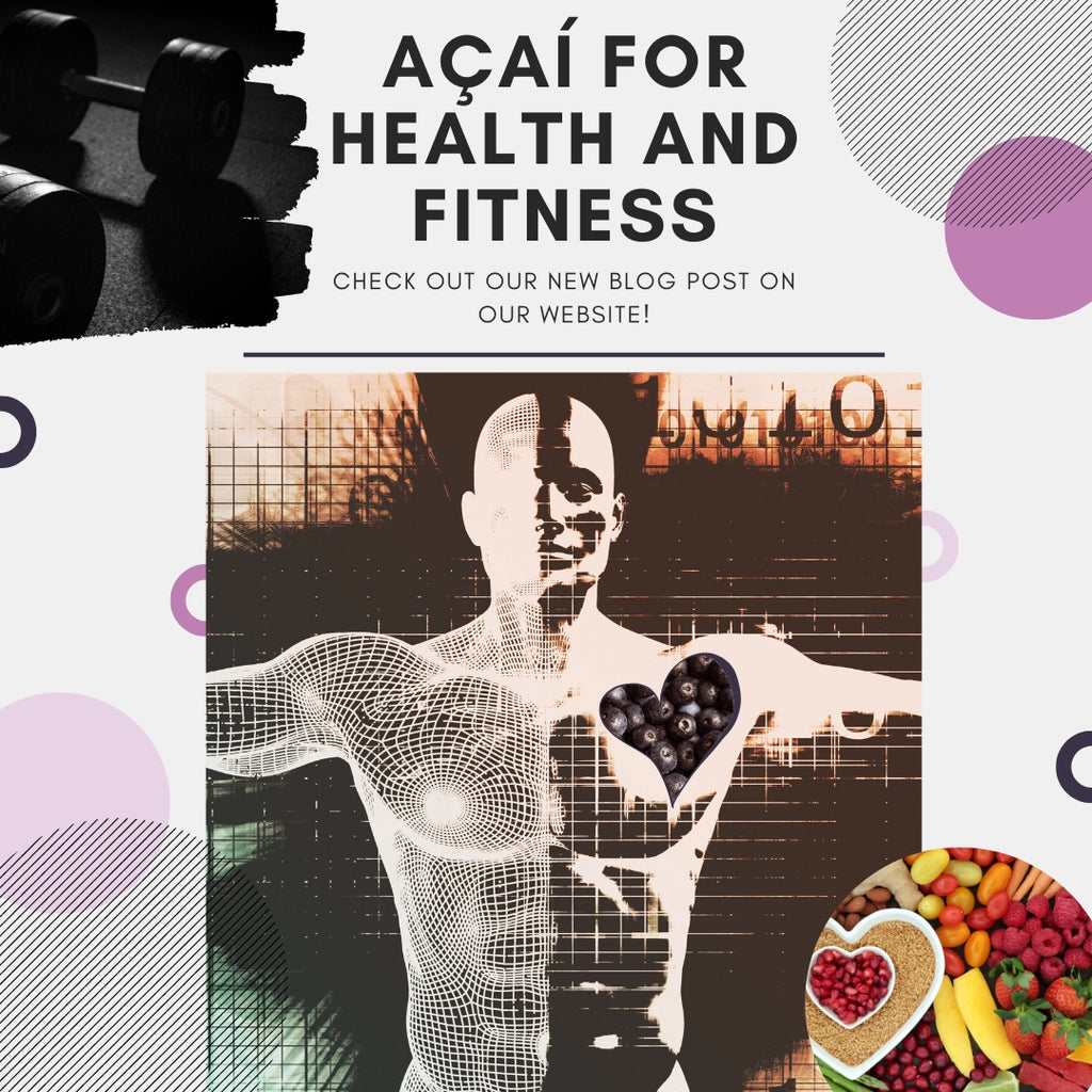 Açaí for Health and Fitness